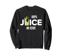 100% Juice No Seeds Funny Post Vasectomia Juice Cup Felpa
