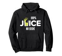100% Juice No Seeds Funny Post Vasectomia Juice Cup Felpa con Cappuccio