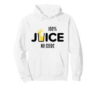 100% Juice No Seeds Funny Post Vasectomia Juice Cup Felpa con Cappuccio