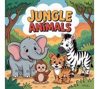 100 Jungle Animals Coloring Book for Kids and Adults: Explore a World of Elephants, Birds, and Jungle Friends for Stress Relief and Creativity