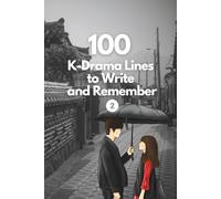 100 K-Drama Lines to Write and Remember 2: Guardian, It’s Okay to Not Be Okay, My Liberation Notes, Nevertheless, Doona!, Twenty-Five Twenty-One, ... Our Blues, Itaewon Class, Sweet Home