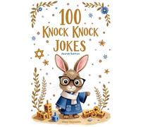100 Knock Knock Jokes: The Jewish Edition