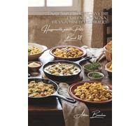 100 kreative Tortellini: Die Emilia-Romagna, französisch inspiriert: In Brühe, in Sahnesauce oder gefüllt mit französischen Spezialitäten