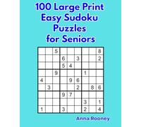 100 Large Print Easy Sudoku Puzzles for Seniors