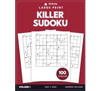 100 Large Print Killer Sudoku Puzzles for Adults: Easy to Hard - 28pt Puzzle Numbers - One Per Page - Every Solution Printed