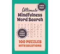 100 Large Print Mindfulness Word Search Puzzles for Adults and Teens: British English Edition - Calm Stress Relief Brain Games (Solutions Included)
