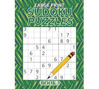 100 Large Print Sudoku Puzzles Plus Solutions, Easy To Hard Puzzles For Teens, Adults And Seniors