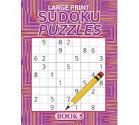 100 Large Print Sudoku Puzzles Plus Solutions, Easy To Hard Puzzles For Teens, Adults And Seniors