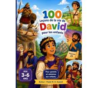 100 Leçons de la vie de David: pour les enfants