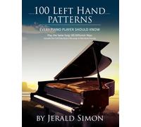 Jerald Simon 100 Left Hand Patterns Every Piano Player Should Know (Tascabile)