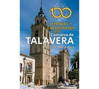 100 leyendas y curiosidades de la Comarca de Talavera: 30