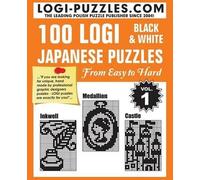100 LOGI Black & White Japanese Puzzles (Tascabile)
