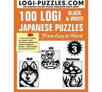 100 LOGI Black & White Japanese Puzzles (Tascabile)