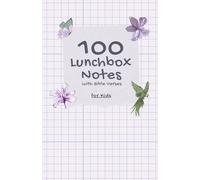 100 Lunchbox Notes for Kids: Bible Verses: Inspire and Encourage your Children.