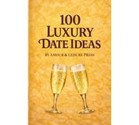 100 Luxury Date Ideas: Romantic & Unforgettable Experiences in the DMV