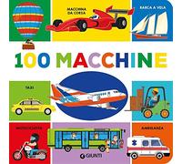 100 macchine. Ediz. a colori