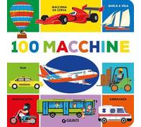 100 macchine. Ediz. a colori