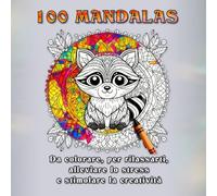 100 Mandala - La tua pausa dalla vita quotidiana | Rilassati, riduci lo stress e libera la tua creatività. Con questi mandala da colorare troverai calma e serenità - pagina dopo pagina