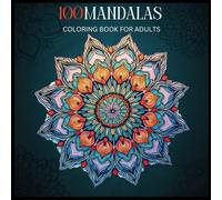 100 Mandalas: Find Your Inner Peace with Every Color
