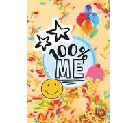100% ME: A Fun Fill-in Birthday Book for Kids | Perfect Gift for Boys & Girls Ages 7-12 | All About Me Activity with Prompts and Doodle Pages