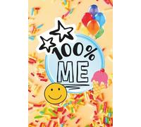 100% ME: A Fun Fill-in Birthday Book for Kids | Perfect Gift for Boys & Girls Ages 7-12 | All About Me Activity with Prompts and Doodle Pages