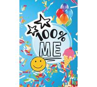 100% ME: A Fun Fill-in Birthday Book for Kids | Perfect Gift for Boys & Girls Ages 7-12 | All About Me Activity with Prompts and Doodle Pages