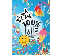 100% ME: A Fun Fill-in Birthday Book for Kids | Perfect Gift for Boys & Girls Ages 7-12 | All About Me Activity with Prompts and Doodle Pages