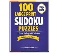 100 Medium-Level Sudoku Puzzles for Adults: Substitute Screen Time with “Activity Time” - 100 Medium-Level Sudoku Puzzles for Adults