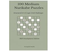 100 Medium Nurikabe Puzzles: Structured 11×11 Logic Grid Challenges