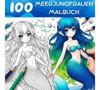 100 Meerjungfrauen Malbuch