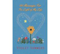 100 Messages For the Light Of My Life