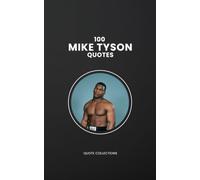 100 Mike Tyson Quotes