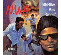 100 Miles And Runnin' Explicit Lyrics (Vinyl) N.W.A.