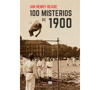 100 MISTERIOS DE 1900