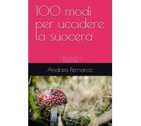 100 modi per uccidere la suocera