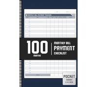 100 Months | Monthly Bill Payment Checklist: The Ultimate Bill Tracker and Budgeting Notebook, Simplify Your Payments and Manage Finances. - Pocket Format (6" x 9")