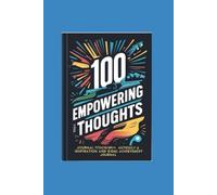 100 Motivational Quotes: A Daily Positivity & Growth