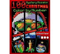 100 Mystery Mosaics Color by Number Quest 3 in 1: Christmas: Mosaic Coloring Book for Adults with Squares, Hexagons and Circles, Color Quest on Black Paper