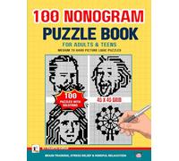 100 Nonogram Puzzle Book for Adults: Medium to Hard Nonogram Picture Logic Puzzles 40x40 Grid | Brain Training Picross & Griddlers Challenge for Stress Relief & Mindful Relaxation.