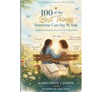 100 of the Best Things Someone Can Say to You