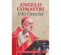 100 omelie [Paperback] [Sep 11, 2023] Comastri, Angelo