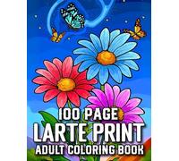 100 Page Large Print Adult Coloring Book: Large Print Nature & Animals Coloring Book for Adults Relaxing Flowers, Cottages, Landscapes, Birds, and Wildlife Designs for Stress Relief