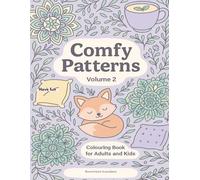 100 pages comfy pattern coloring books or adults and kids volume 2: 100 pages cozy Patterns: Easy Coloring for Calm and Joy