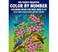 100 Pages Creative Color By Number Coloring Book for Kids Ages 8-12