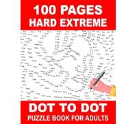 100 Pages Hard Extreme Dot to Dot Puzzle Book for Adults: Dot to Dot Puzzle Book for Adults, Teens and Seniors to Keep Brain Active