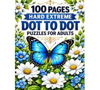 100 Pages Hard Extreme Dot to Dot Puzzles for Adults: Hard Extreme Dot to Dot Puzzle Book for Adults, Teens and Seniors to Keep Brain Active