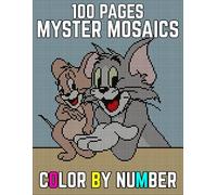 100 Pages Mystery Mosaics Color By Number: Easy Animals 100 Page Pixel Art Coloring Book for Adults | New Color Quest Challenges Books (Mystery Mosaics Animal Color By Number)