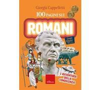100 pagine sui Romani. L'avventura della conoscenza