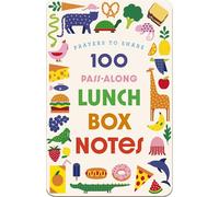 100 Pass-along Lunch Box Notes for Kids: Shareable Messages of Encouragement With a Prayer, Scripture, and 'just So-you-know' Affirmations