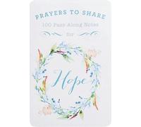 100 Pass-along Notes for Hope: Shareable Messages of Encouragement With a Prayer, Scripture, and Inspirational Quote